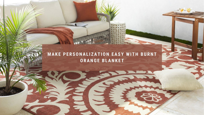 Make Personalization Easy With Burnt Orange Blanket