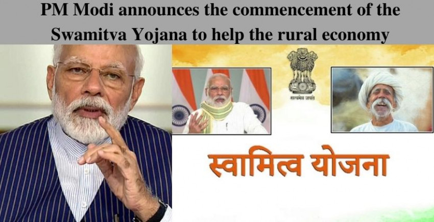 PM Modi announces the commencement of the Swamitva Yojana