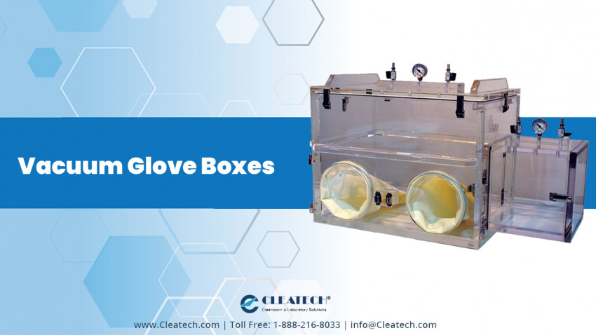 How Vacuum Glove Box Works & What are the benefits of Vacuum glove Box?