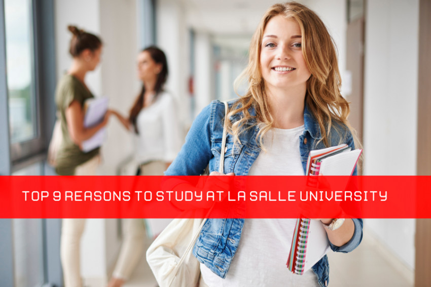 Top 9 Reasons to Study at La Salle University