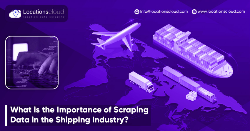 What Is The Importance Of Scraping Data In The Shipping Industry?