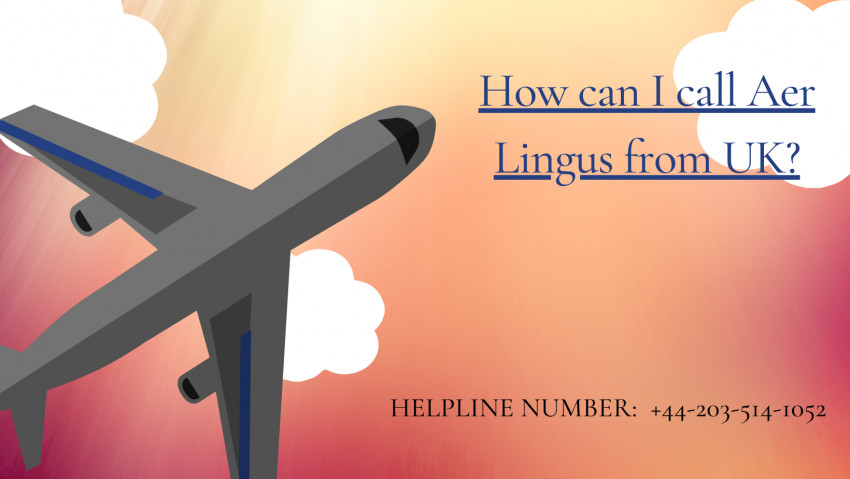 How can I Call Aer Lingus from UK?