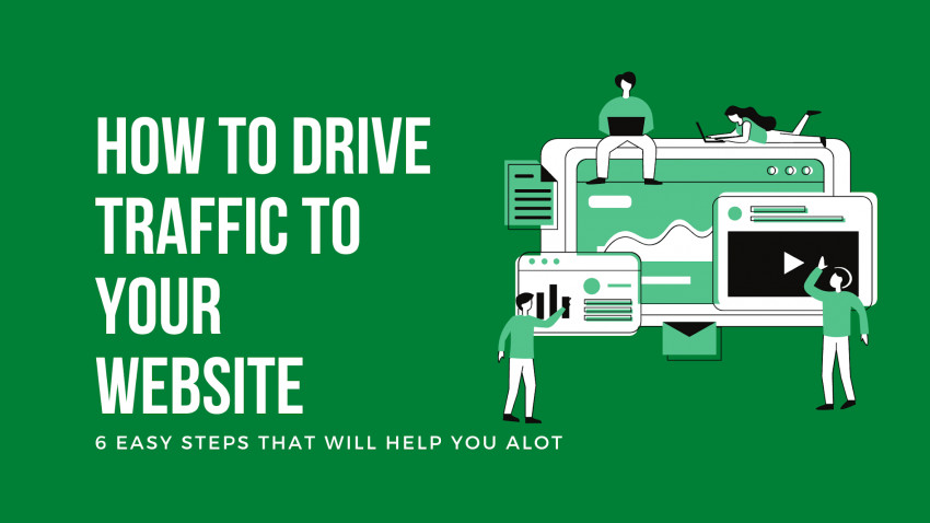 How to Drive Traffic to Your Website - easy steps