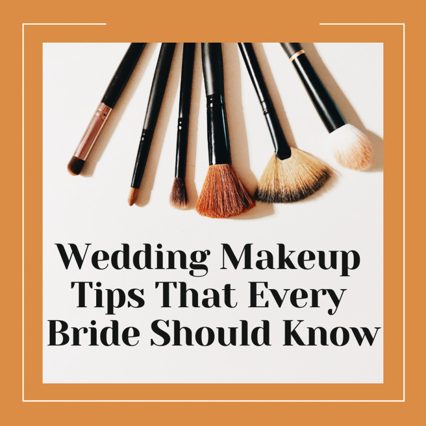 Wedding Makeup Tips That Every Bride Should Know