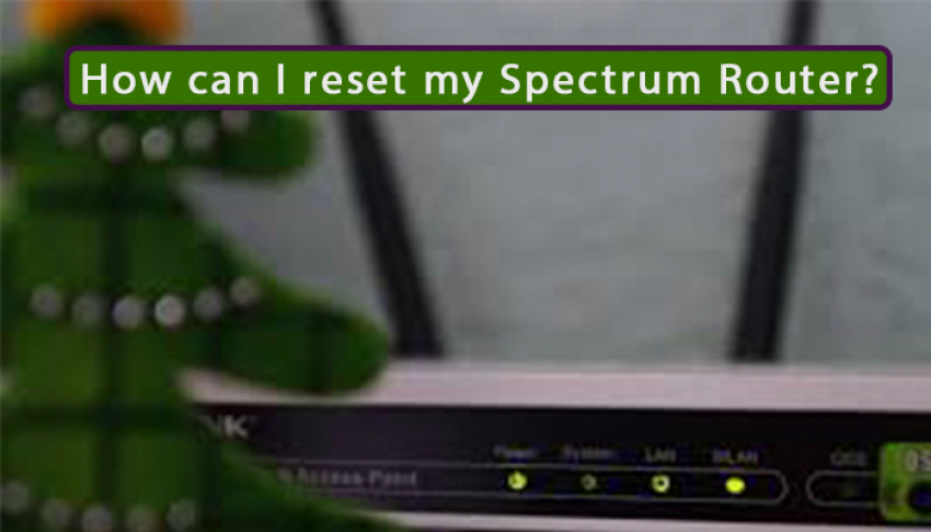 How can I reset my Spectrum Router?