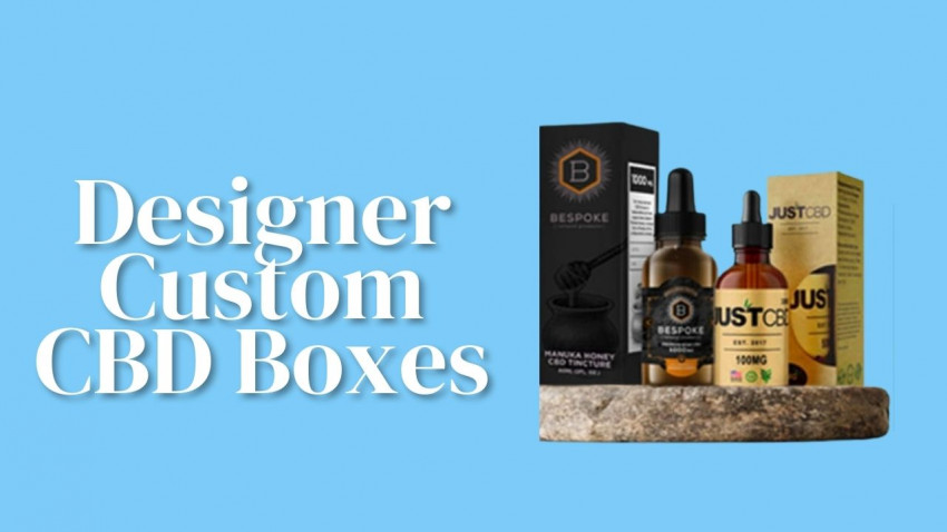 From Where to Get Designer Custom CBD Boxes?