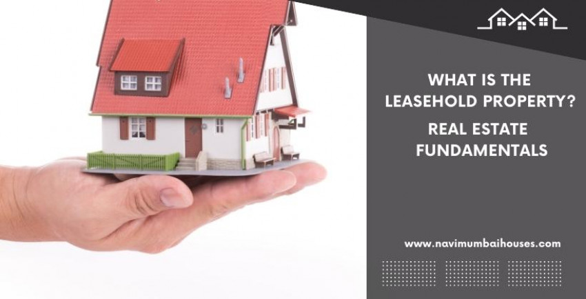 What is the definition of a leasehold property? Real estate fundamentals