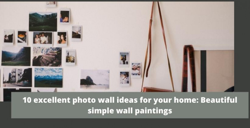 10 Excellent Photo Wall Ideas For Your Home: Beautiful Simple Wall Paintings