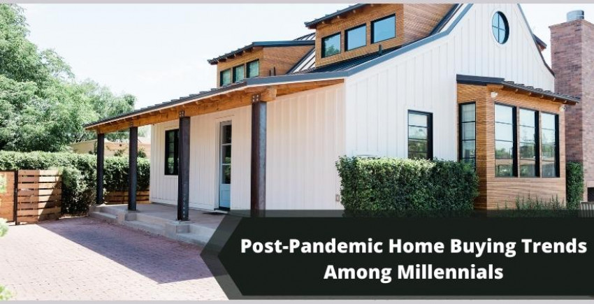 Post-Pandemic Home Buying Trends Among Millennials