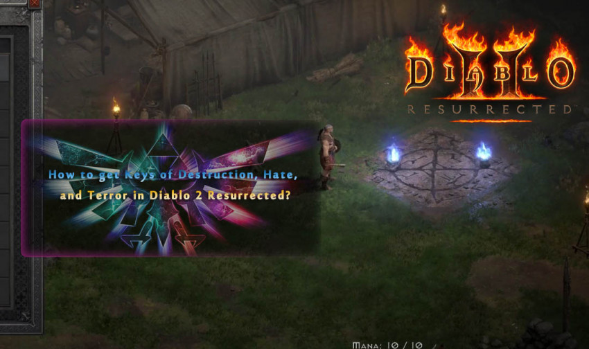 How to get Keys of Destruction, Hate, and Terror in Diablo 2 Resurrected?