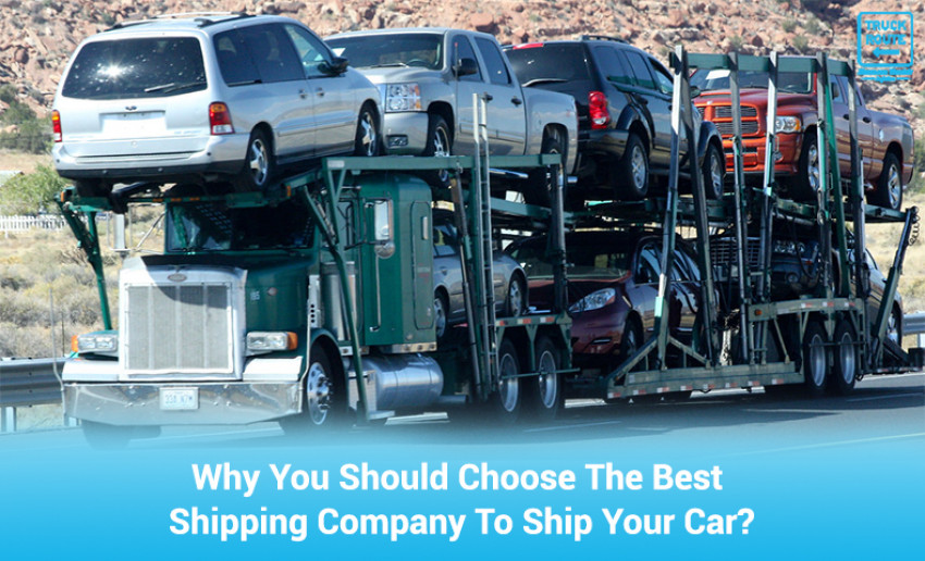 Why Should You Choose The Best Shipping Company To Ship Your Car?