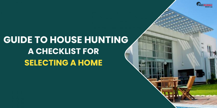 Guide to House Hunting: A Checklist for Selecting a Home