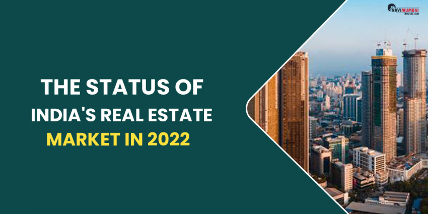 The status of India’s real estate market in 2022