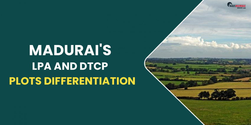 Madurai’s LPA And DTCP Plots Differentiation