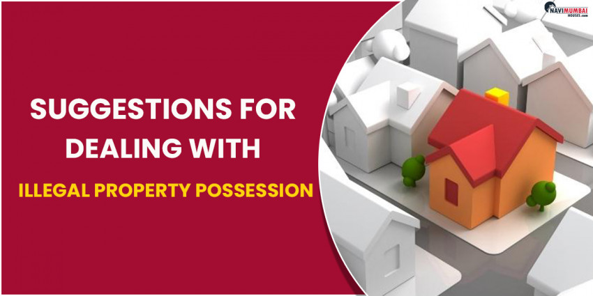 Suggestions for Dealing with Illegal Property Possession