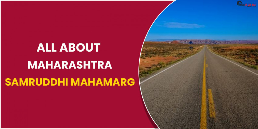 All about Maharashtra Samruddhi Mahamarg