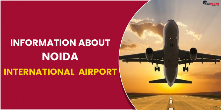 Information about Noida International Airport 