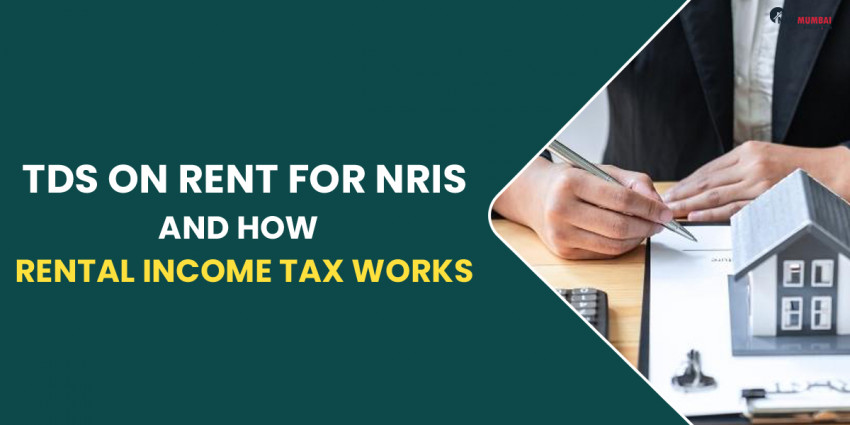 TDS On Rent For NRIs Rental homes