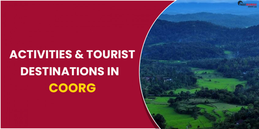 Activities and Tourist Destinations in Coorg