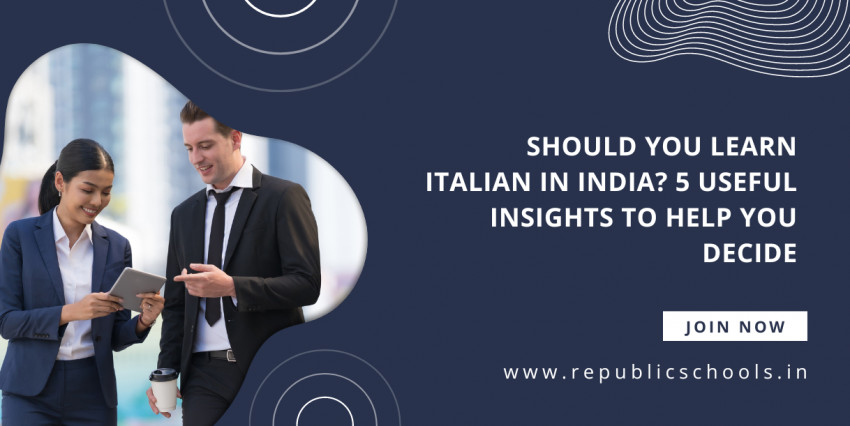 Should you learn Italian in India? 5 useful insights to help you decide