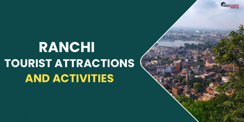 Ranchi Tourist Attractions And Activities