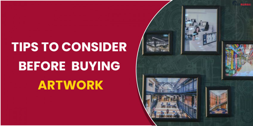 Tips To Consider Before Buying Artwork