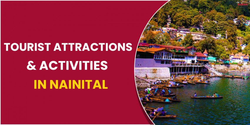 Top Tourist Attractions & Activities in Nainital