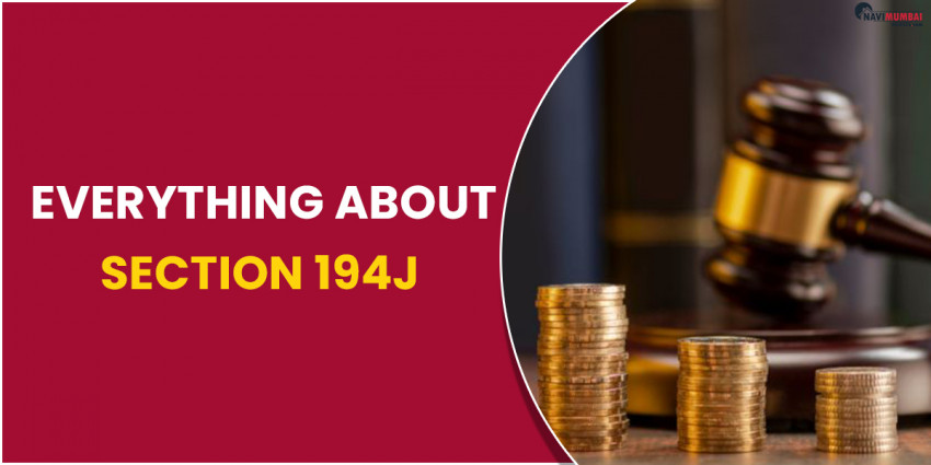 Everything about Section 194J Deduction of tax