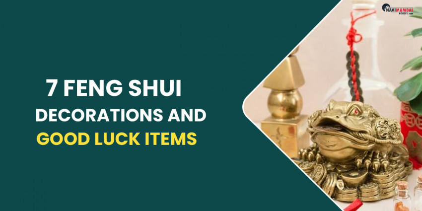 7 Feng Shui Decorations And Good Luck Items