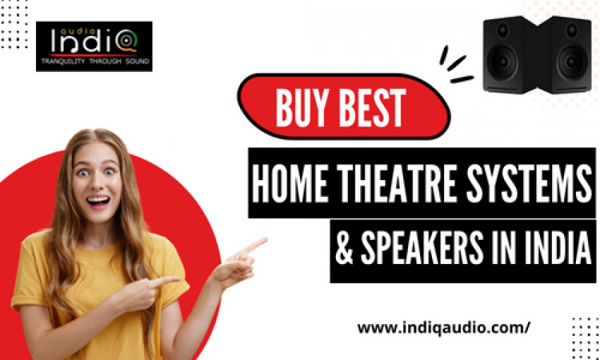 Benefits of installing the best Home Theatres Speakers in India