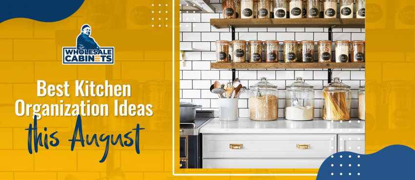 Best Kitchen Organization Ideas this August