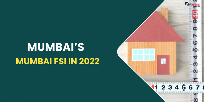 Mumbai FSI in 2022: know the complete details about it