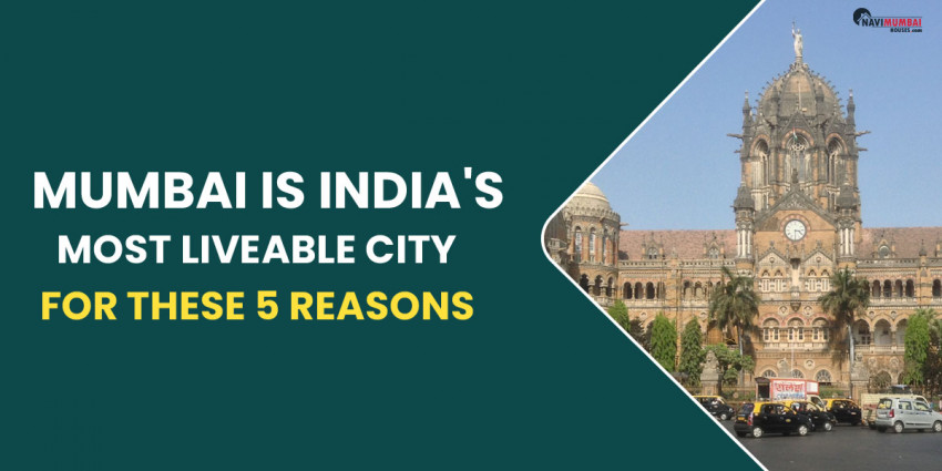 Mumbai Is India’s Most Livable City for These 5 Reasons