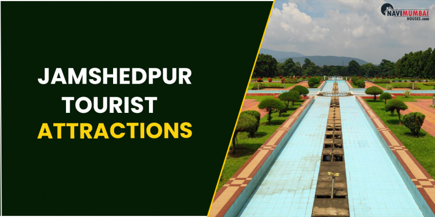 Jamshedpur Tourist Attractions For A Memorable Trip