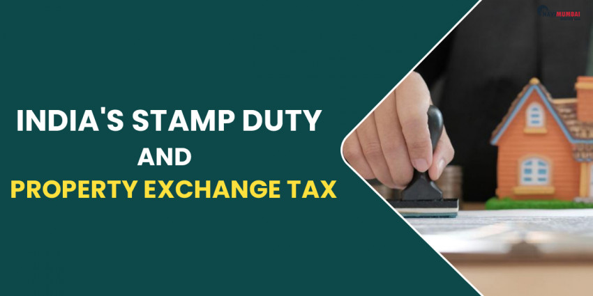 India’s Stamp Duty and Property Exchange Tax