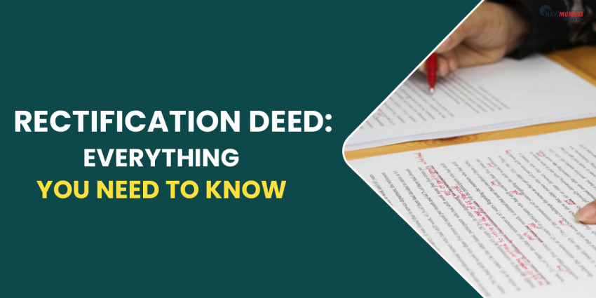 The Rectification Deed: Everything You Need To Know