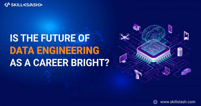 Is the future of data engineering as a career bright?