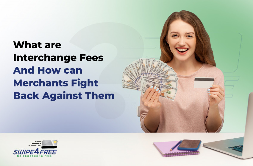 What Are Interchange Fees and What Can Merchants Do About Them?