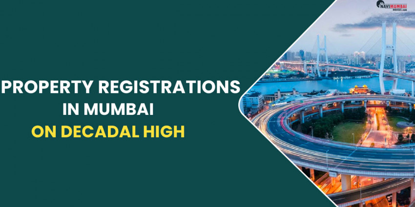 Property Registrations In Mumbai On Decadal High