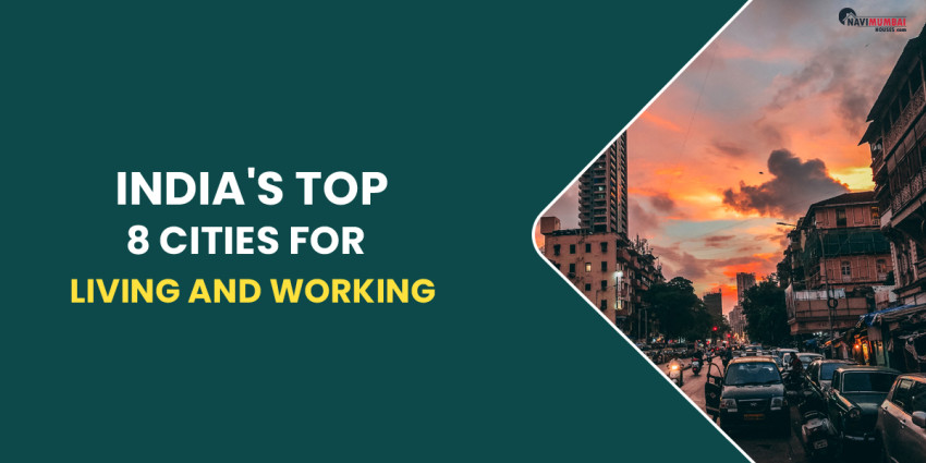 India’s Top 8 Cities For Living And Working
