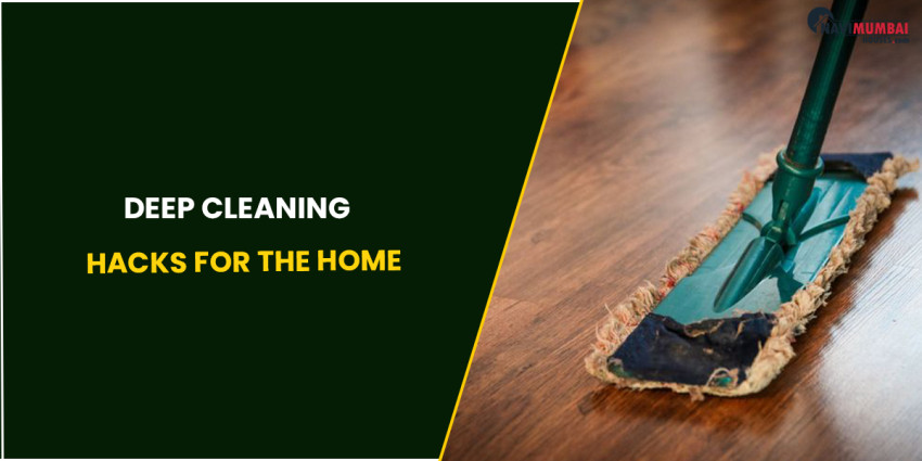 Deep Cleaning Hacks For The Home