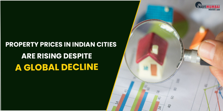 Property Prices In Indian Cities Are Rising Despite A Global Decline: Report