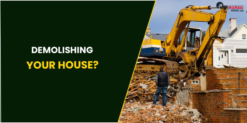 Demolishing Your House? Things You Need To Know