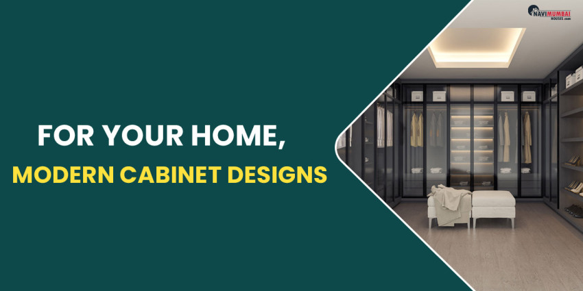 For Your Home, Modern Cabinet Designs