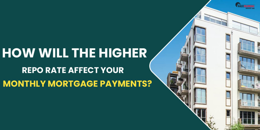 How Will Your Home Loan EMIs Be Affected By The Higher Repo Rate?