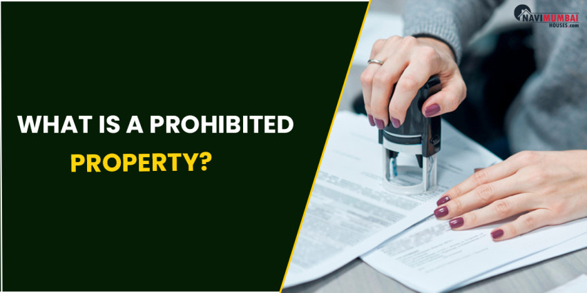 What Is A Prohibited Property?