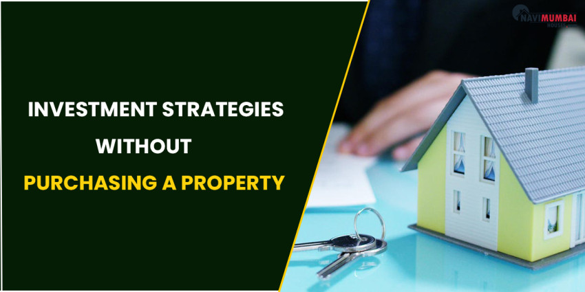 Top 5 Real Estate Investment Strategies Without Purchasing A Property