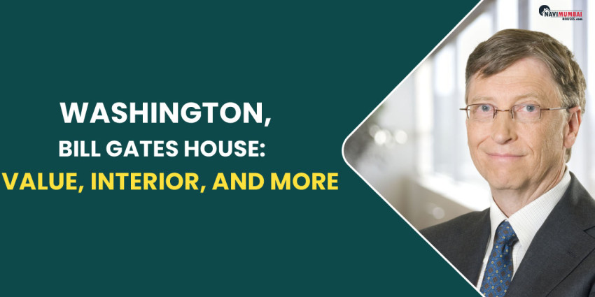 Washington, Bill Gates House: Value, Interior & More