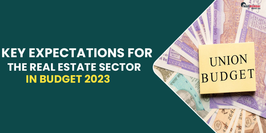 Anticipating Changes In Budget 2023 for Real Estate Market