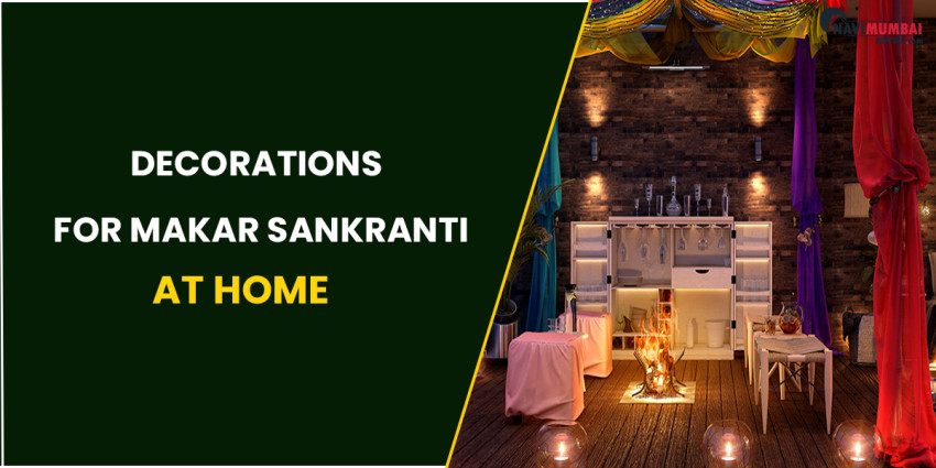 Decorations For Makar Sankranti At Home